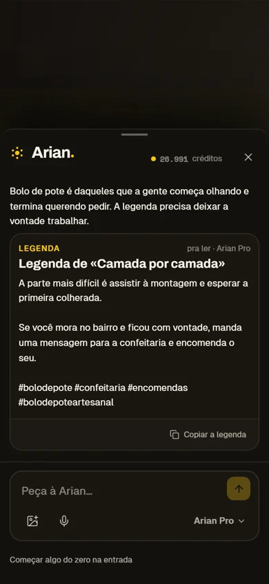 No Modo Gravar, a pessoa pede a legenda do vídeo e a Arian escreve a legenda com hashtags, pronta para copiar.